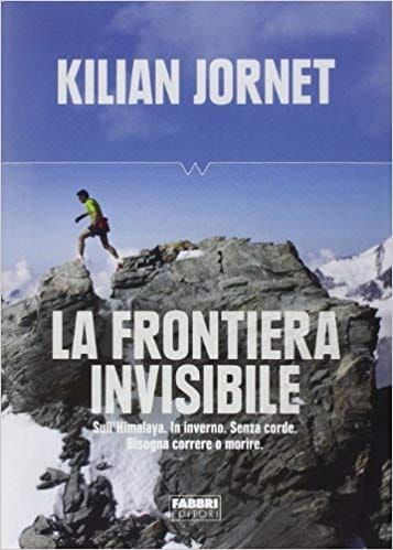 La Frontiera Invisibile Kilian Jornet 3307ed2e