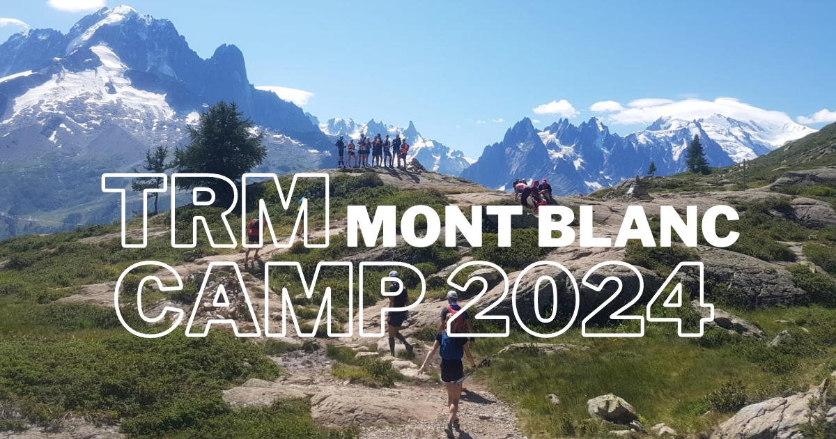 TRAIL RUNNING CAMP MONT BLANC UTMB O CCC, 25 28 July 2024 TRM